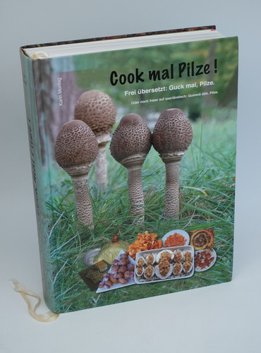 Cook mal pilze - mal, guck
