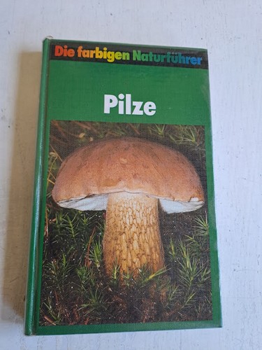 Pilze von helmut und renate - pilze,